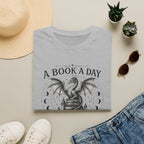A Book A Day Keeps Reality Away T-Shirt