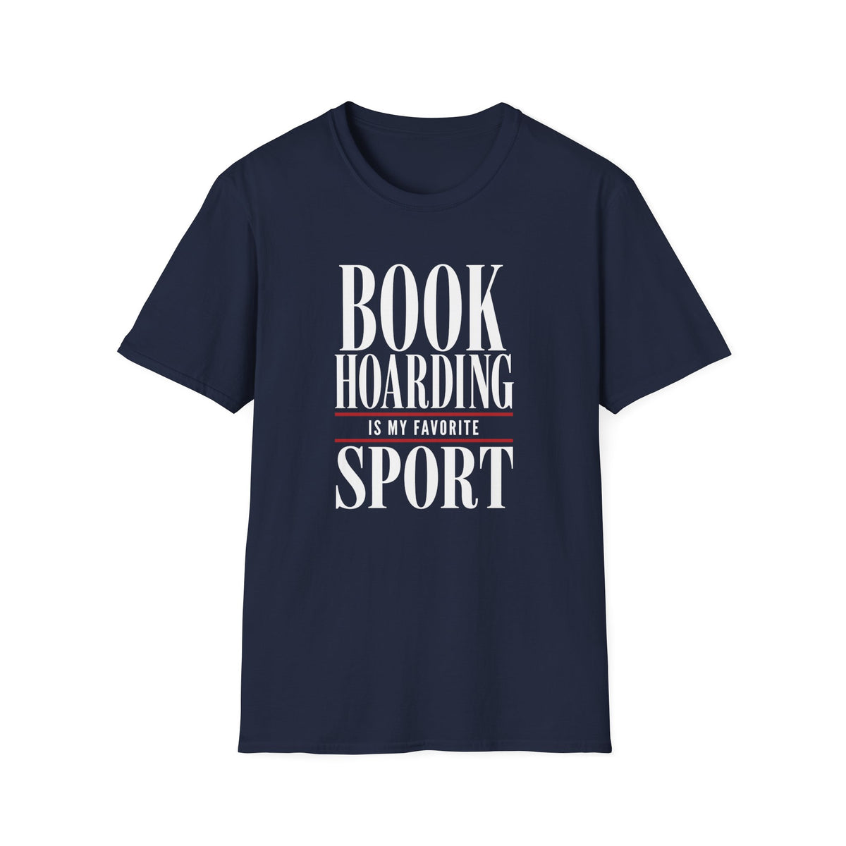 Book Hoarding Is My Favorite Sport T-Shirt