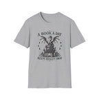 A Book A Day Keeps Reality Away T-Shirt
