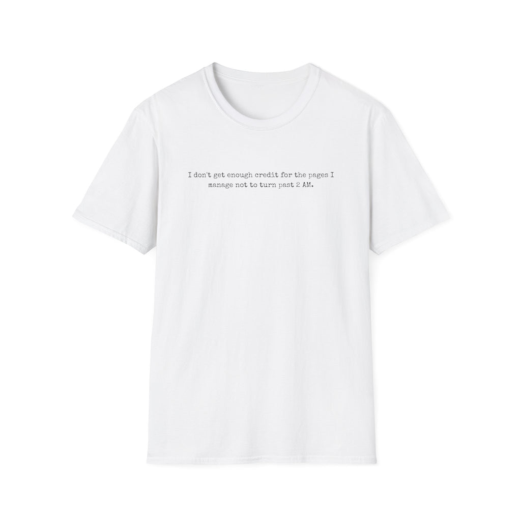 Not Enough Credit for the Pages I Don't Turn T-Shirt