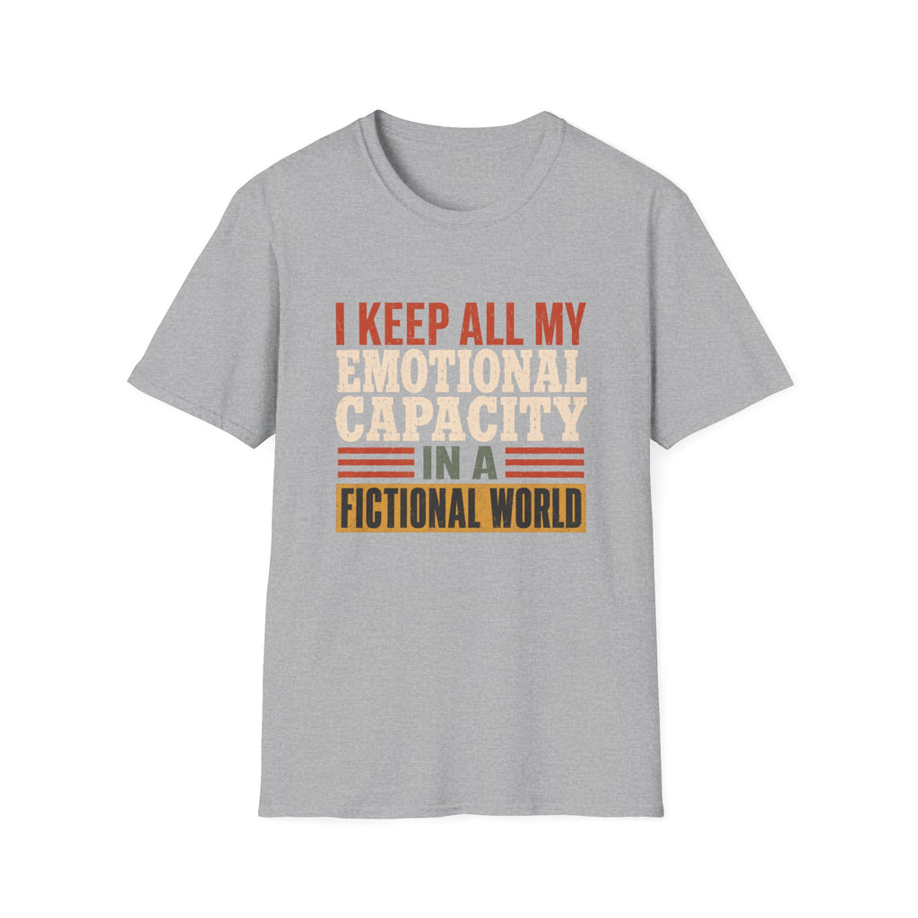 I Keep All My Emotional Capacity T-Shirt