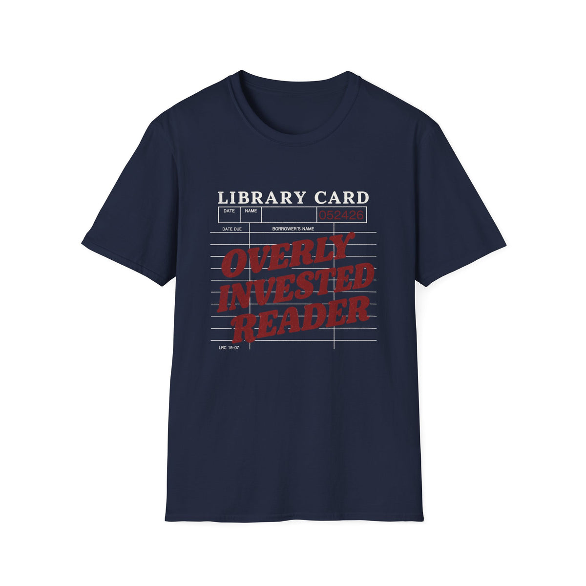 Overly Invested Reader Library Card T-Shirt