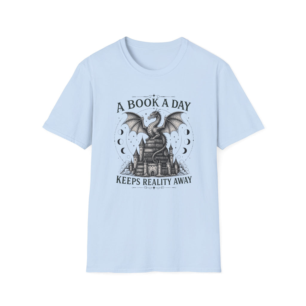 A Book A Day Keeps Reality Away T-Shirt