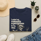 Asked My Romantic Expectations Skeleton T-Shirt