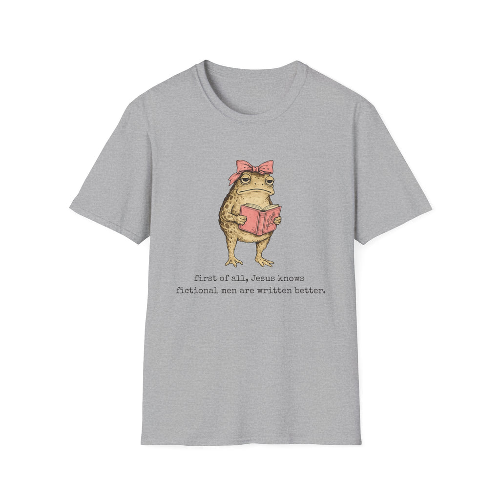 Jesus Knows Fictional Men are Written Better T-Shirt