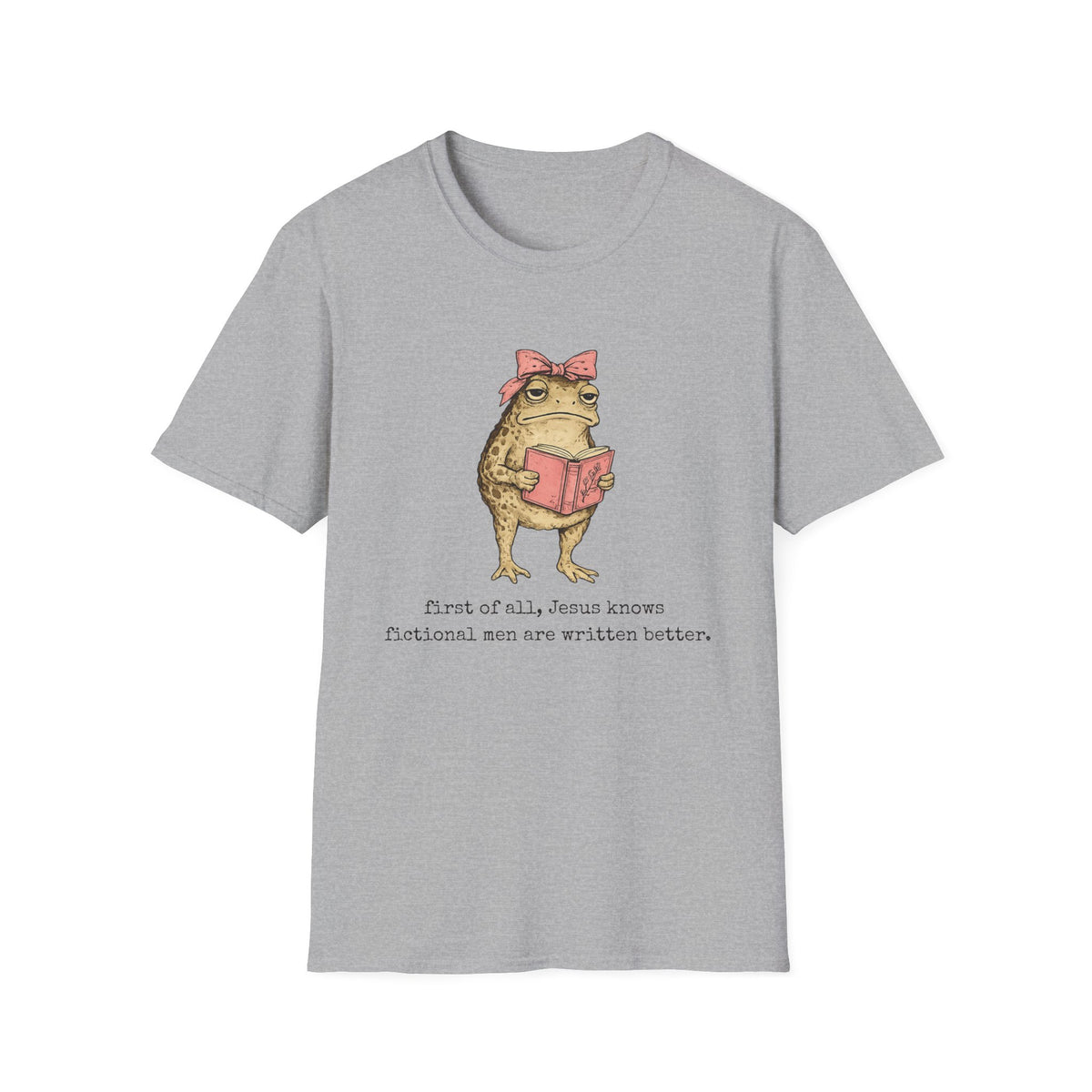 Jesus Knows Fictional Men are Written Better T-Shirt