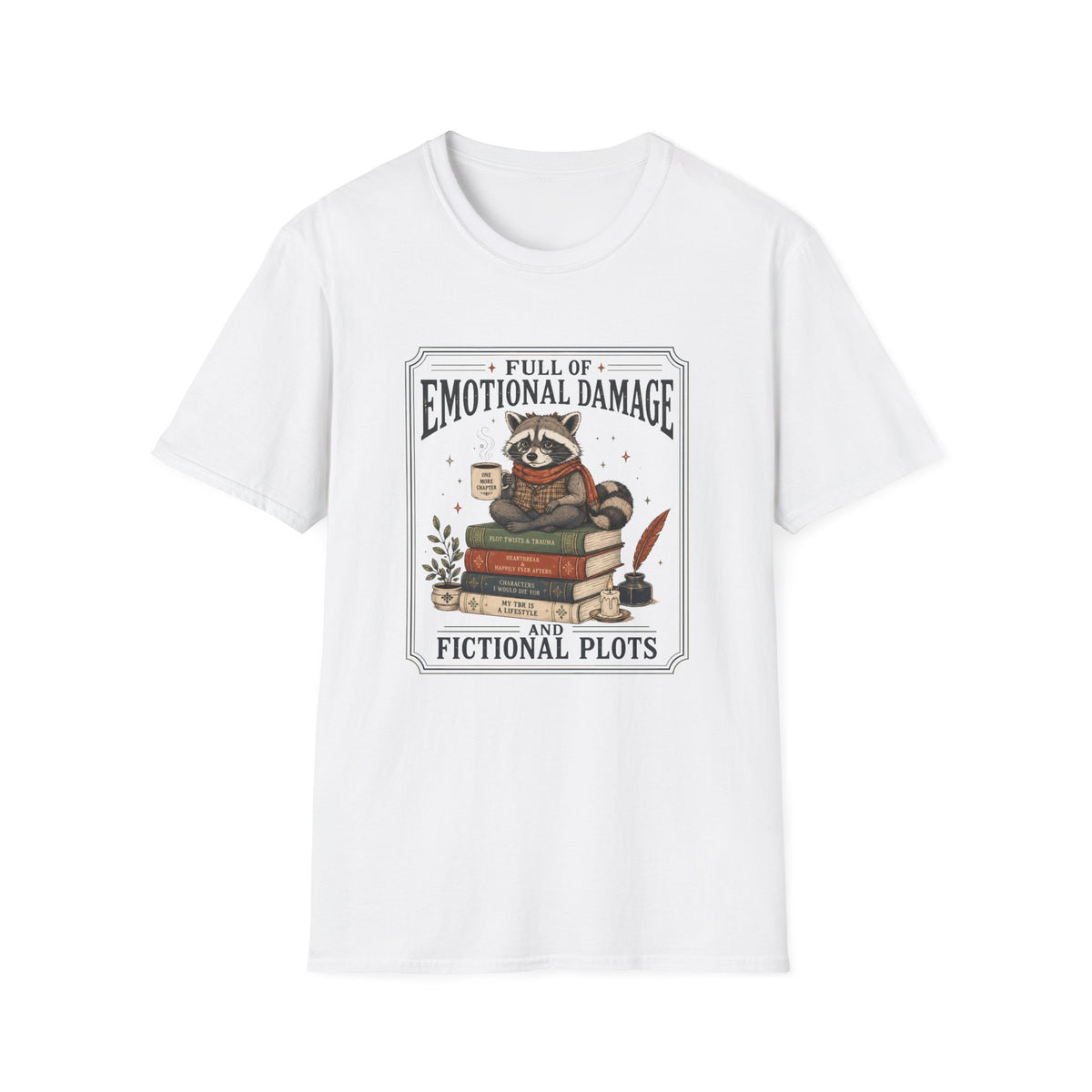 Full Of Emotional Damage Raccoon T-Shirt