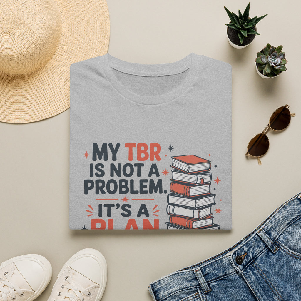 TBR Plan With A Long Timeline T-Shirt