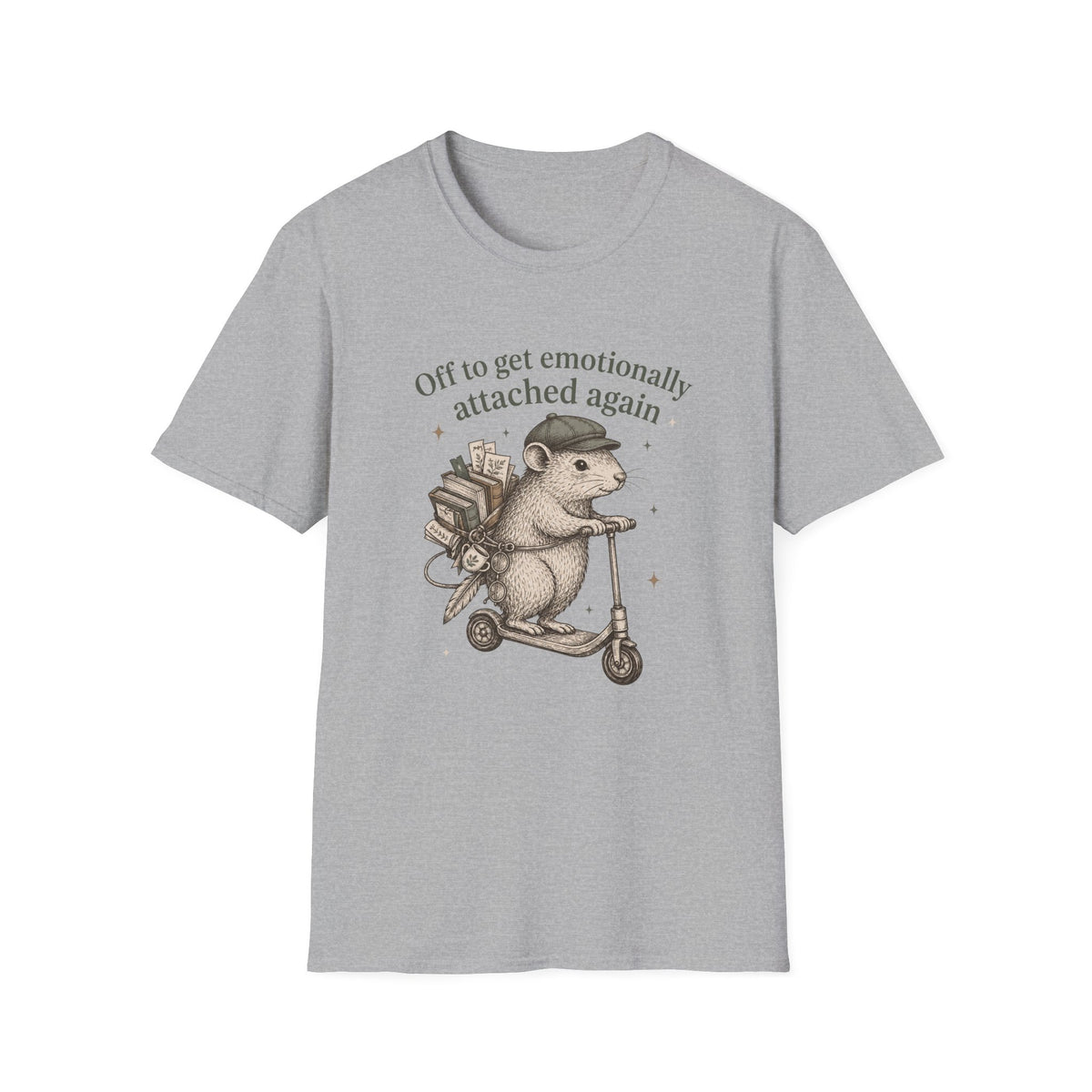 Off To Get Emotionally Attached Again T-Shirt