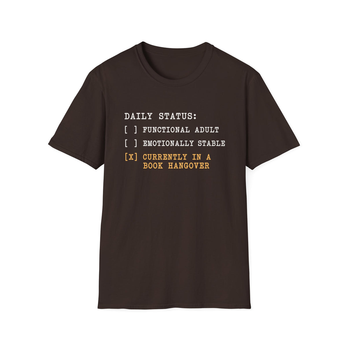 Daily Status T-Shirt