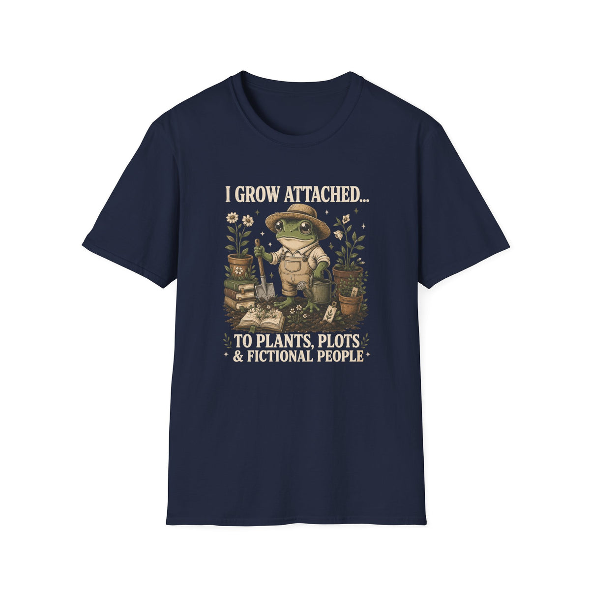I Grow Attached to Plants Plots Fictional PPL T-Shirt