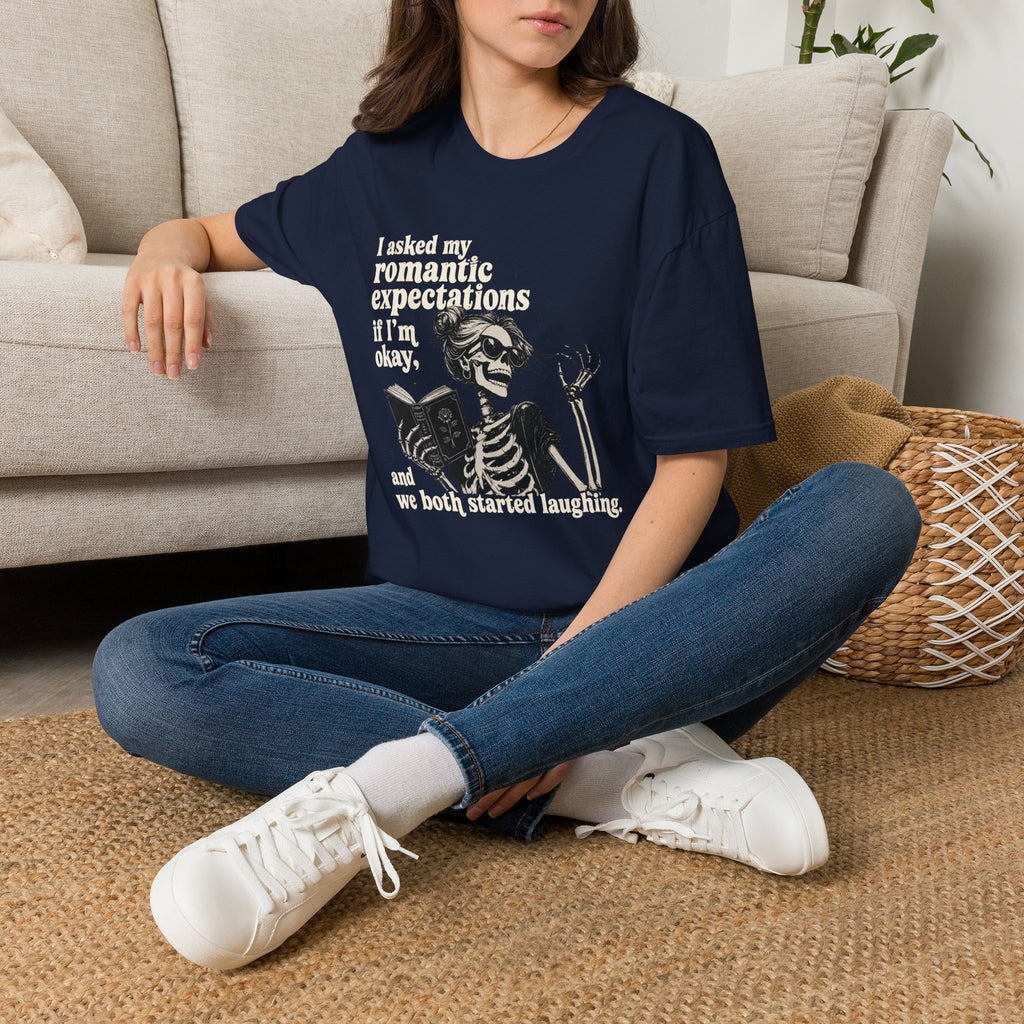 Asked My Romantic Expectations Skeleton T-Shirt