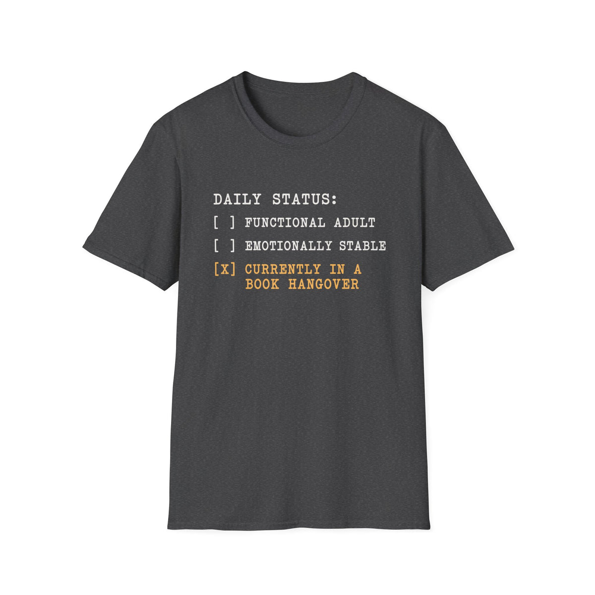 Daily Status T-Shirt