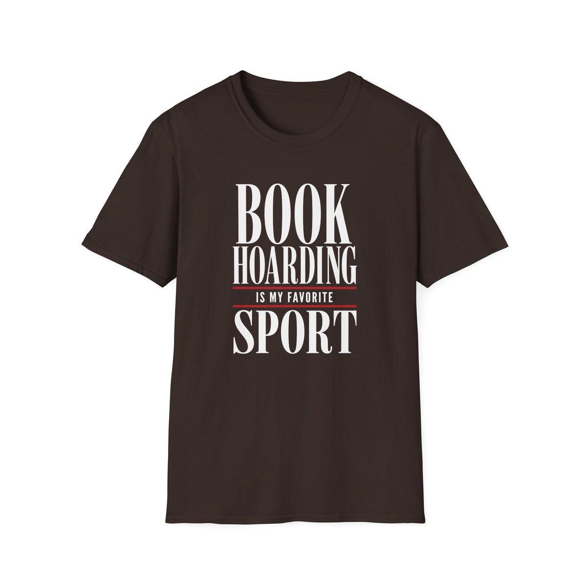 Book Hoarding Is My Favorite Sport T-Shirt