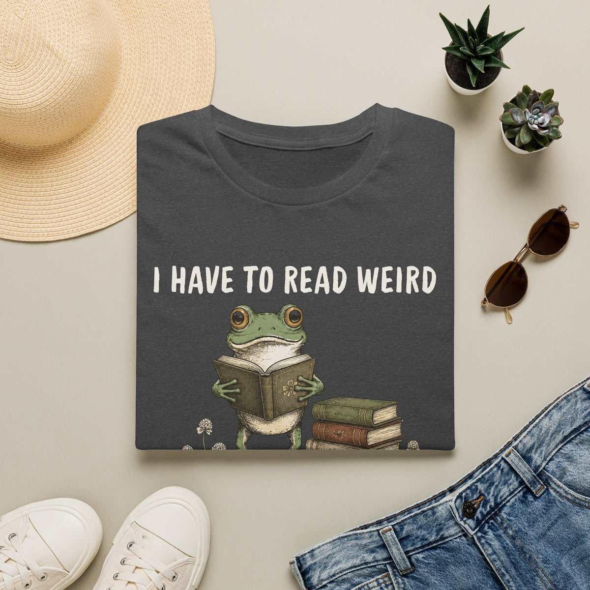 Have To Read Weird Stuff Or I'll Die Frog T-Shirt