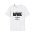 Off To Avoid Human Interaction T-Shirt