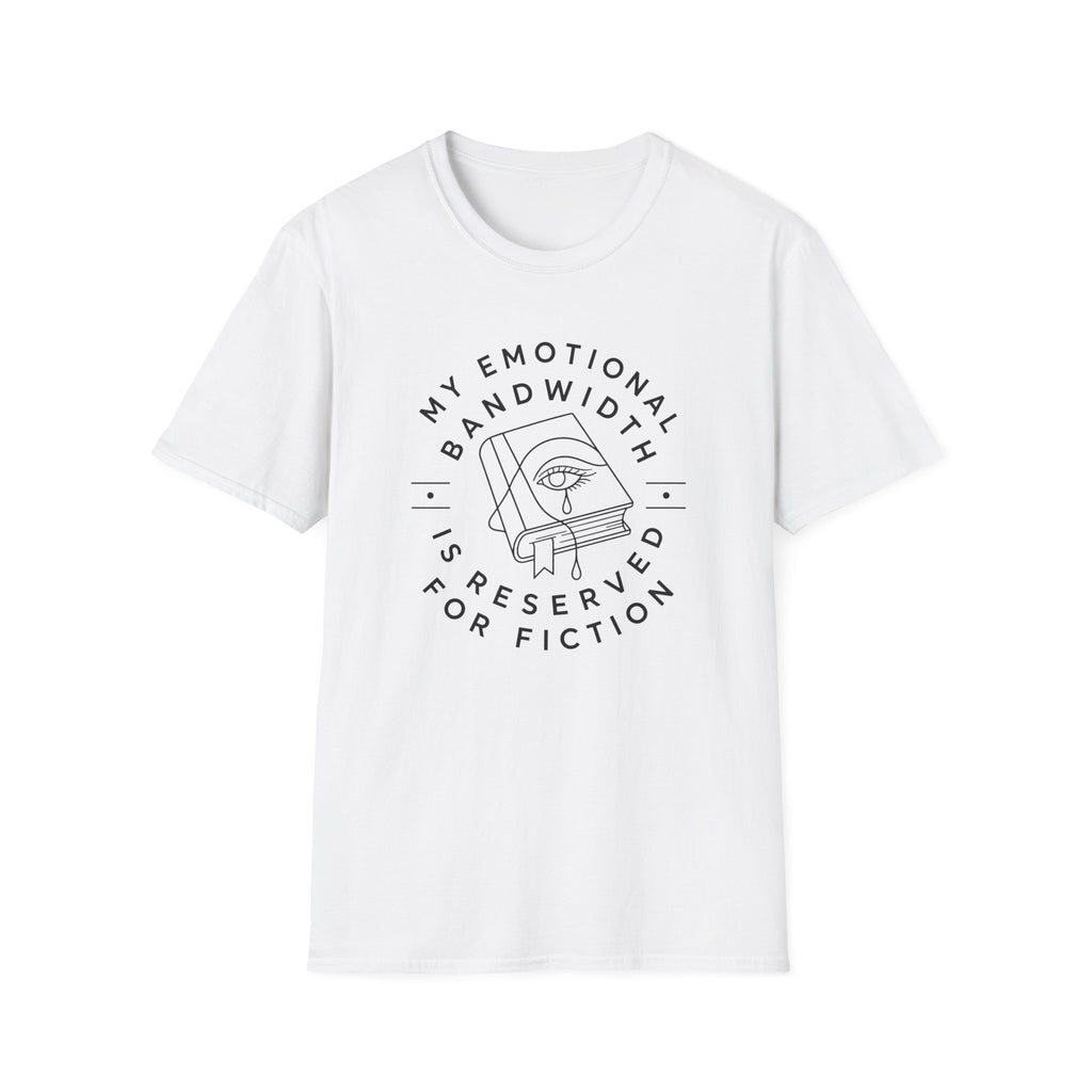 Bandwidth Reserved for Fiction T-Shirt