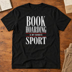 Book Hoarding Is My Favorite Sport T-Shirt
