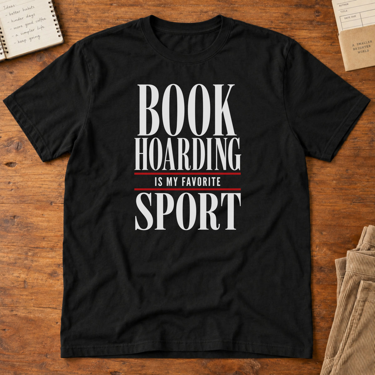Book Hoarding Is My Favorite Sport T-Shirt