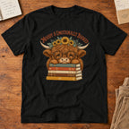 Emotionally Booked and Moody Highland Cow T-Shirt