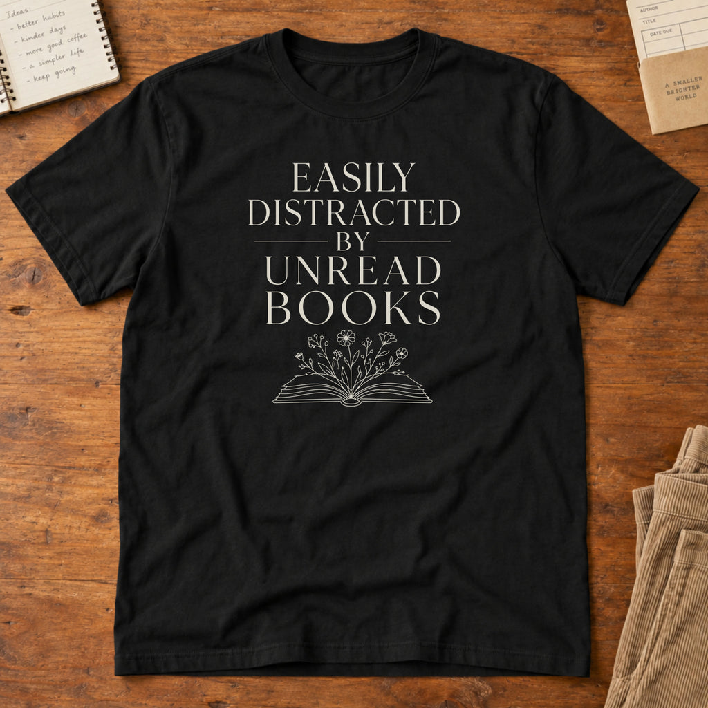 Easily Distracted by Books T-Shirt
