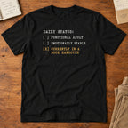 Daily Status T-Shirt