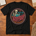 Read The Unhinged Plot Twist You Deserve T-Shirt