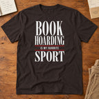 Book Hoarding Is My Favorite Sport T-Shirt