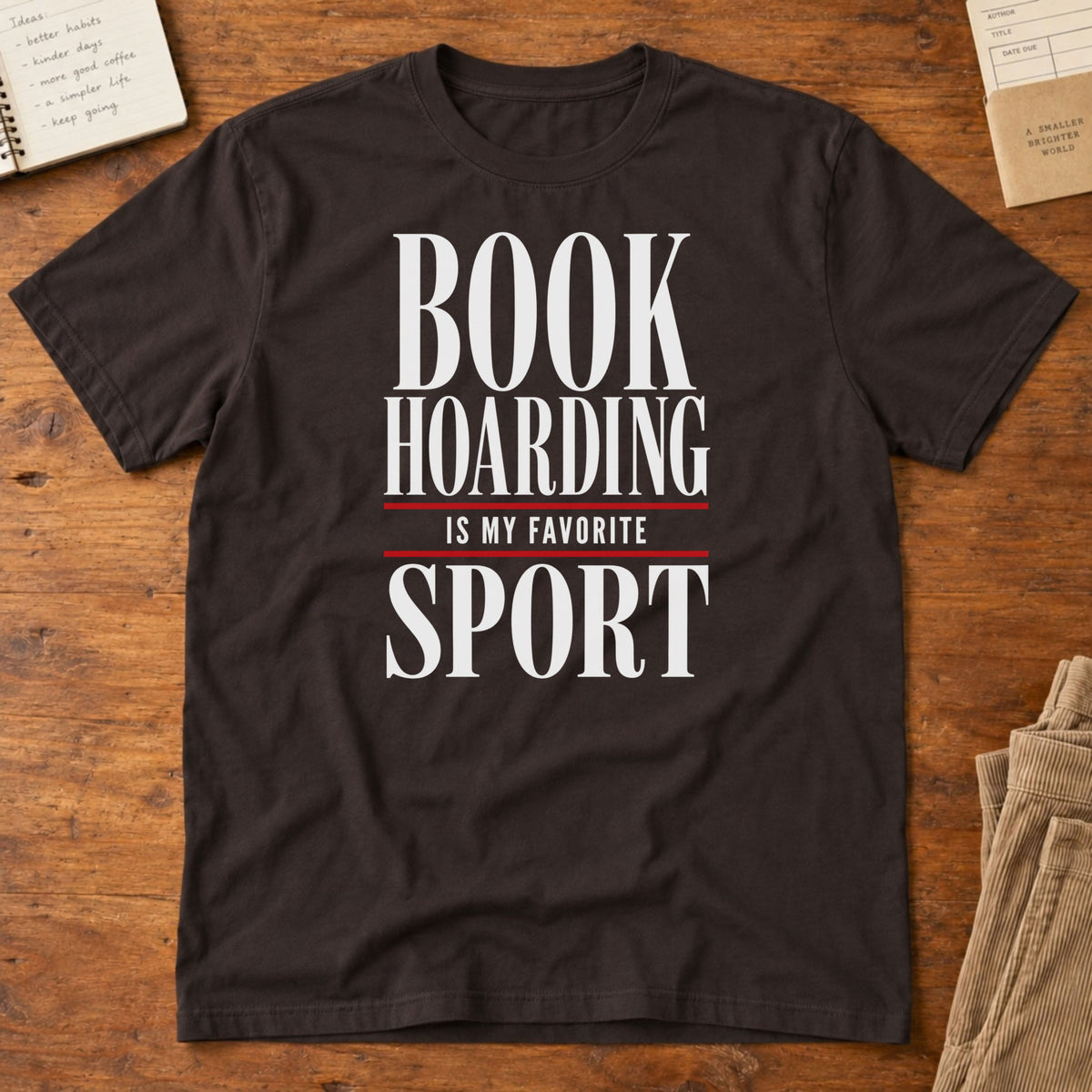 Book Hoarding Is My Favorite Sport T-Shirt