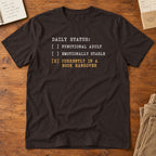 Daily Status T-Shirt