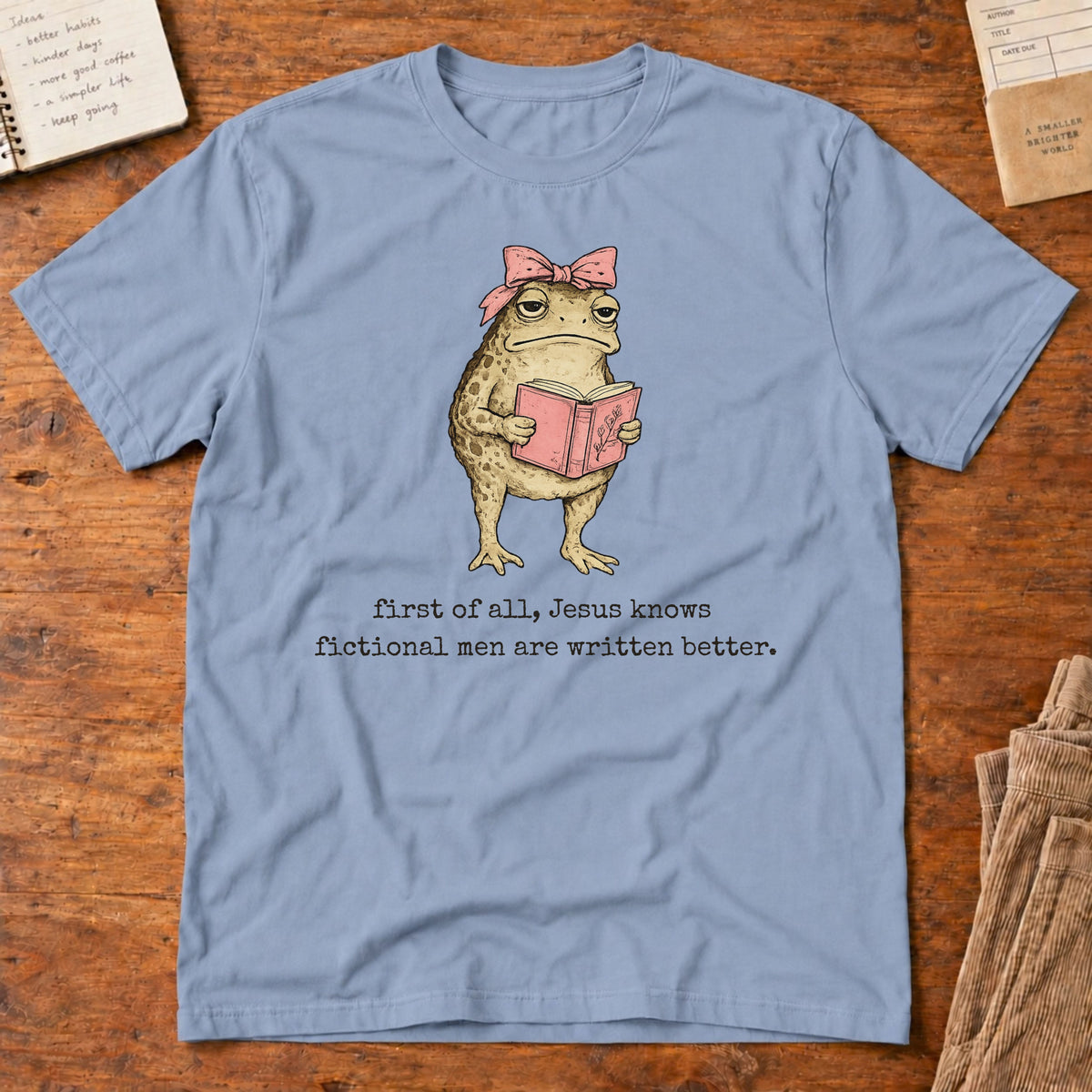 Jesus Knows Fictional Men are Written Better T-Shirt
