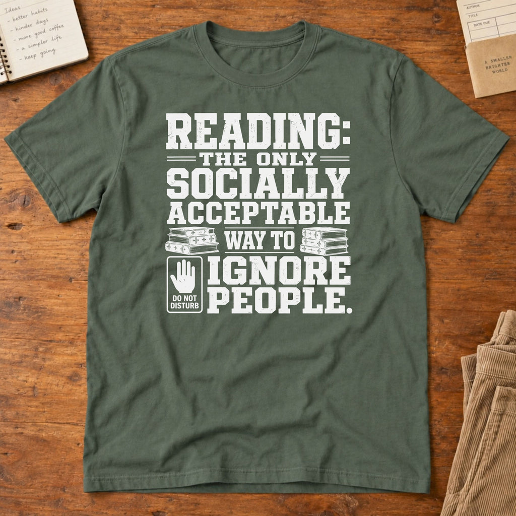Reading: The Only Socially Acceptable Way to Ignore T-Shirt