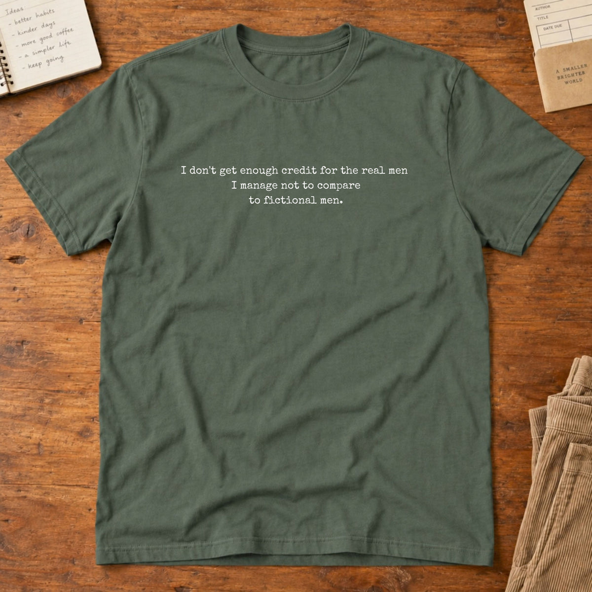 Not Enough Credit for Fictional Men T-Shirt