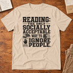 Reading: The Only Socially Acceptable Way to Ignore T-Shirt