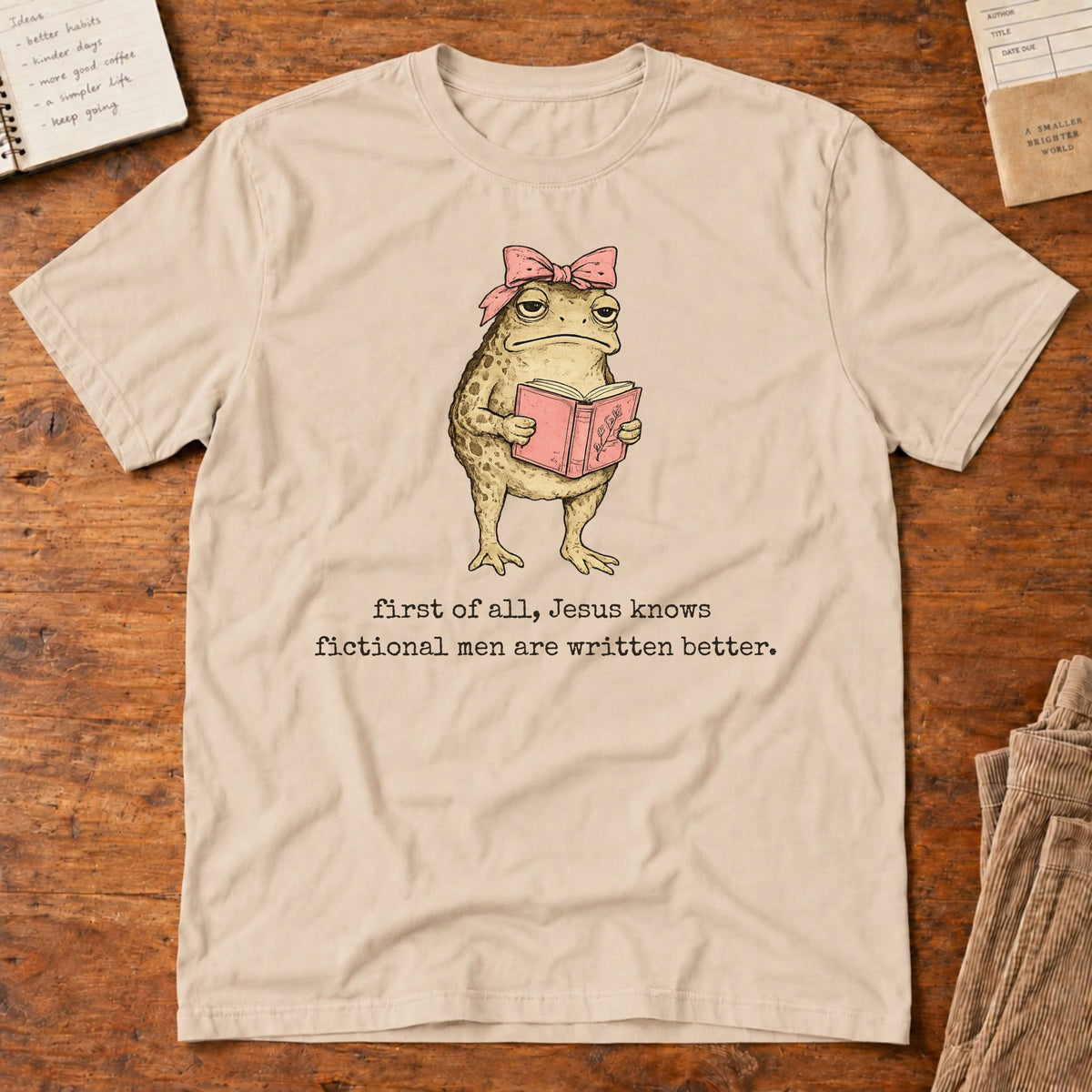 Jesus Knows Fictional Men are Written Better T-Shirt