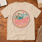 Read The Unhinged Plot Twist You Deserve T-Shirt