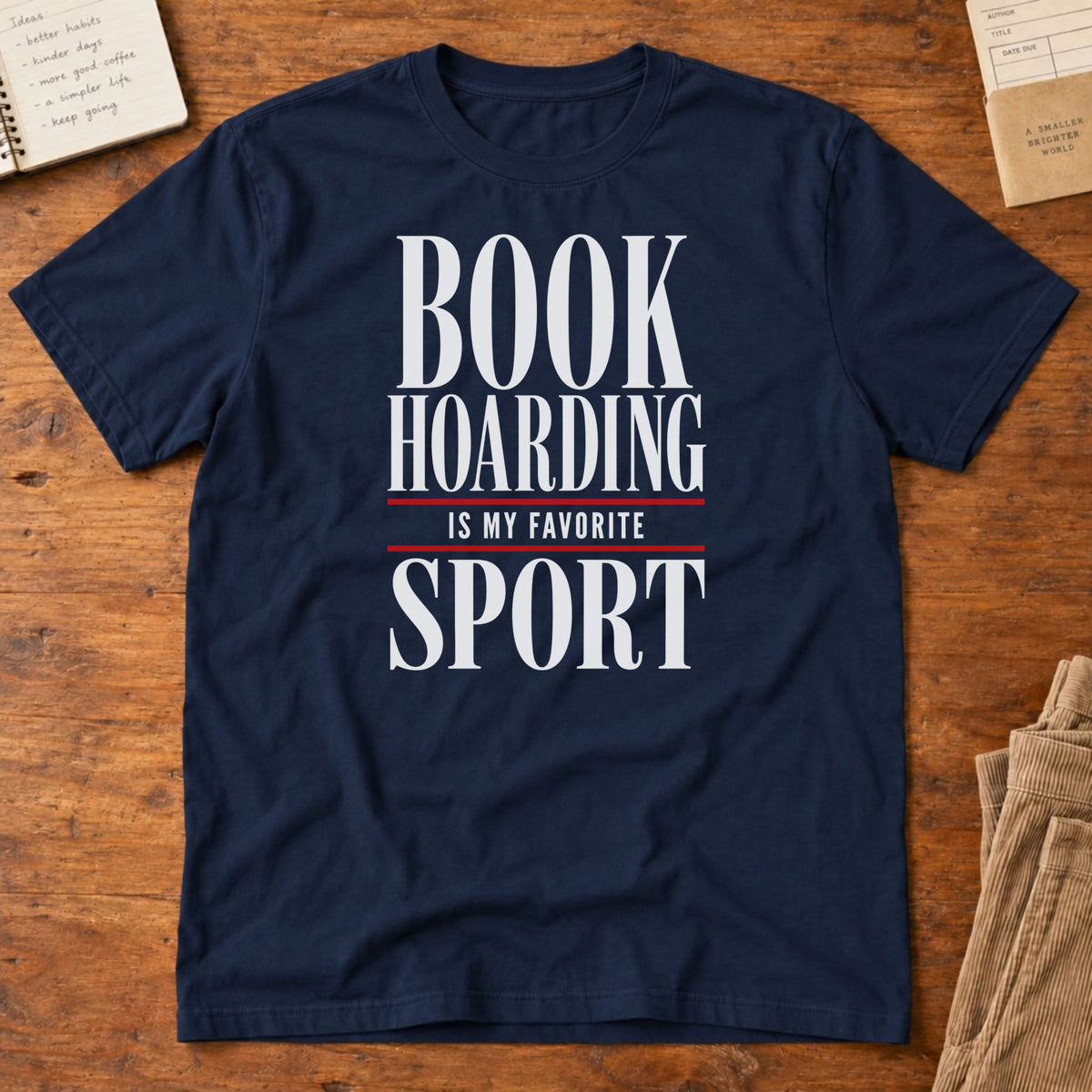 Book Hoarding Is My Favorite Sport T-Shirt