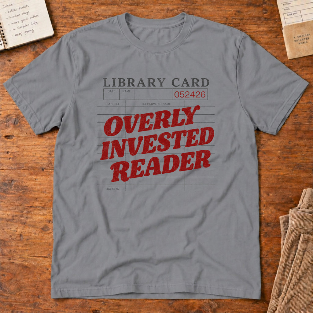 Overly Invested Reader Library Card T-Shirt