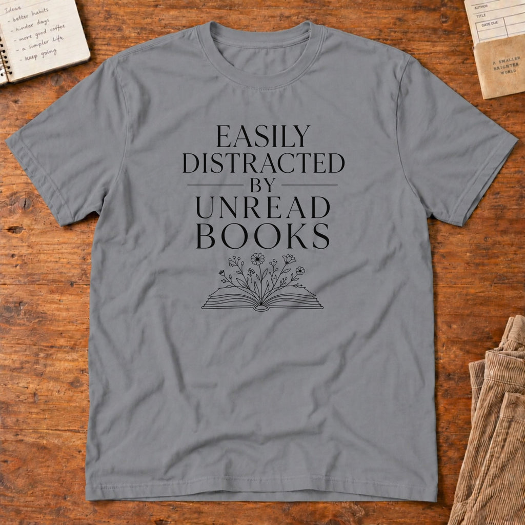 Easily Distracted by Books T-Shirt