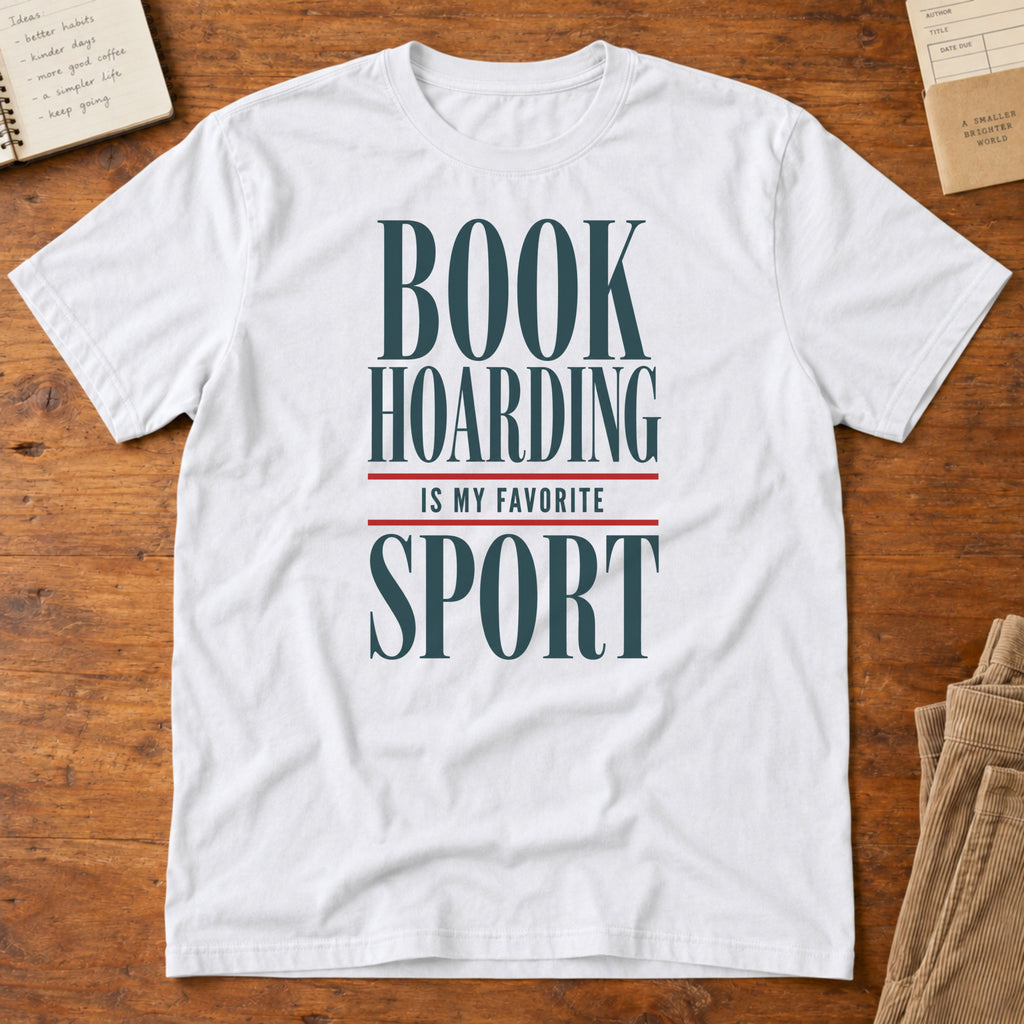 Book Hoarding Is My Favorite Sport T-Shirt