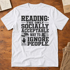 Reading: The Only Socially Acceptable Way to Ignore T-Shirt