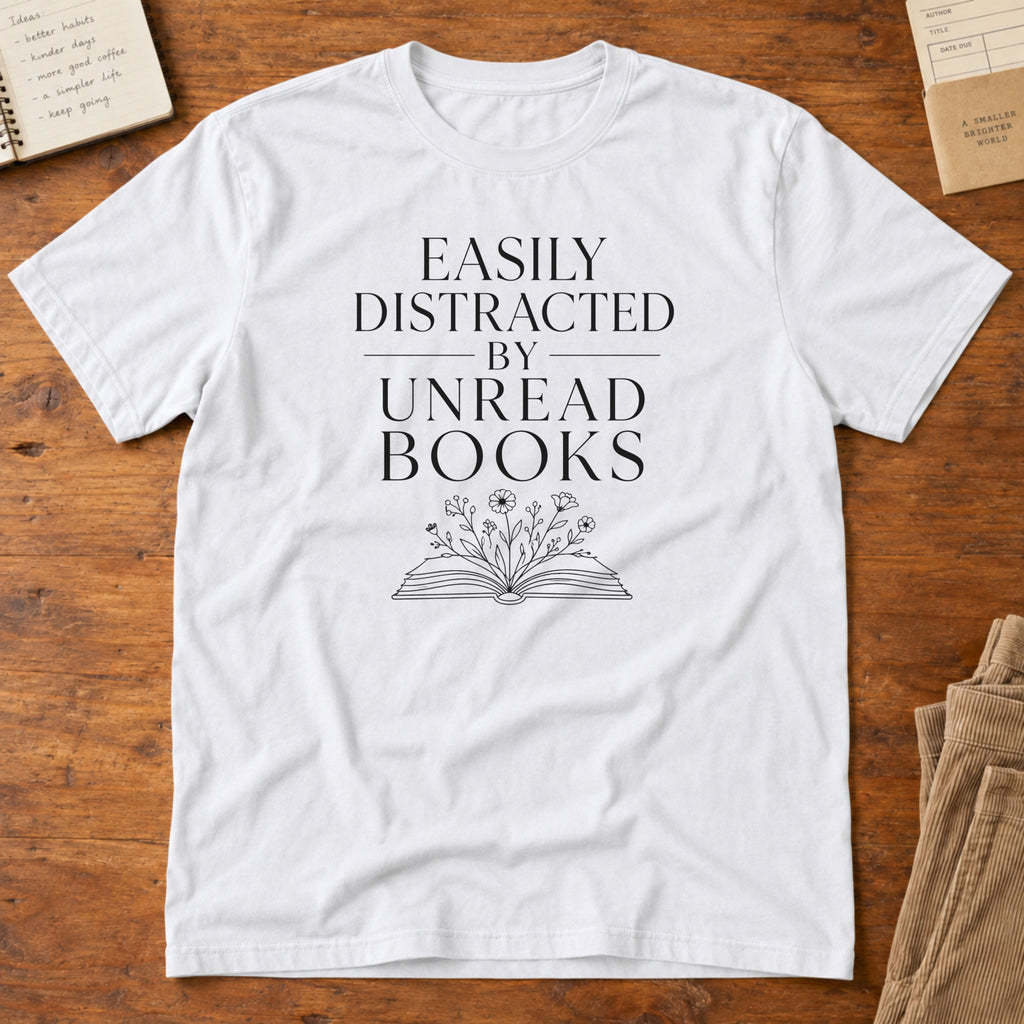 Easily Distracted by Books T-Shirt