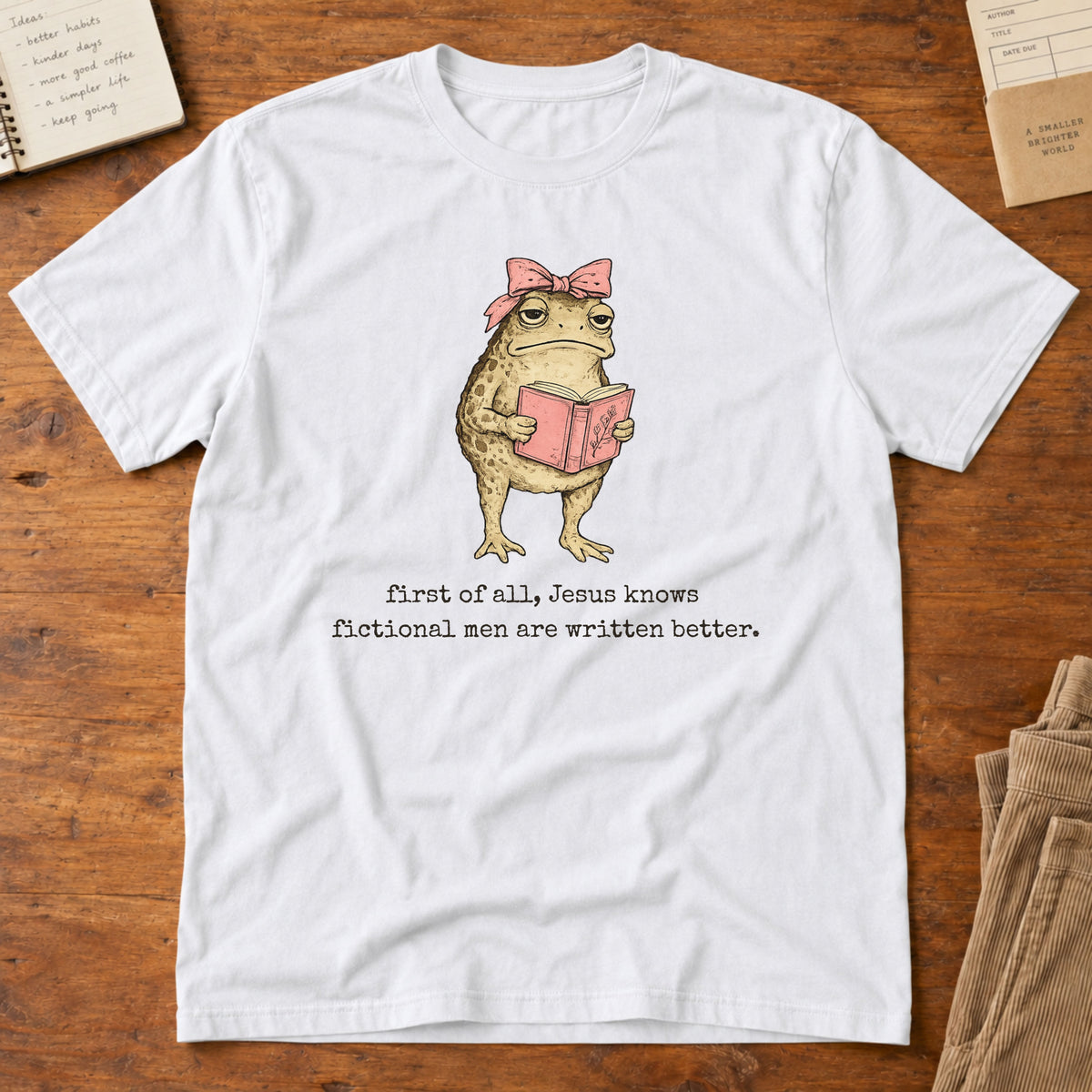 Jesus Knows Fictional Men are Written Better T-Shirt